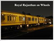 Royal Rajasthan on Wheels Train
